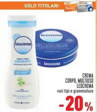 Conad Superstore CREMA CORPO, MULTIUSO LEOCREMA offerta