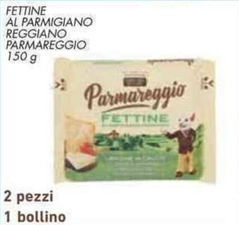 Conad Superstore FETTINE AL PARMIGIANO REGGIANO PARMAREGGIO 150 g offerta
