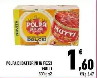 Conad POLPA DI DATTERINI IN PEZZI MUTTI 300 g x2 offerta