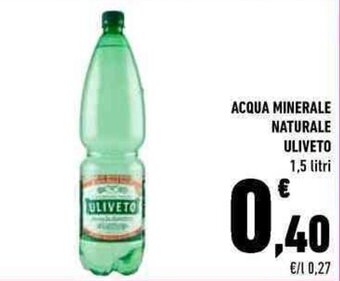 Conad ACQUA MINERALE NATURALE ULIVETO 1,5 litri offerta