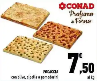 Conad FOCACCIA con olive, cipolla o pomodorini offerta