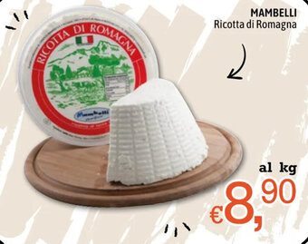 Famila MAMBELLI Ricotta di Romagna offerta