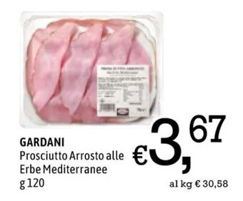 Famila GARDANI Prosciutto Arrosto alle Erbe Mediterranee g 120 offerta