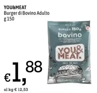 Famila YOU&MEAT Burger di Bovino Adulto g 150 offerta