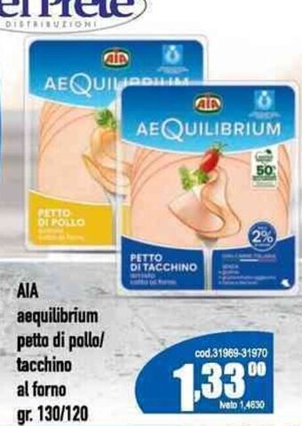 Del Prete Distribuzioni AIA aequilibrium petto di pollo/ tacchino al forno gr. 130/120 offerta