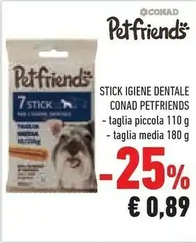 Conad Conad Petfiends Stick Igiene Dentale Taglia Piccola offerta