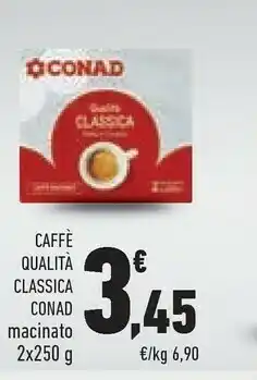 Conad Conad Caffe Qualita Classica Macinata offerta