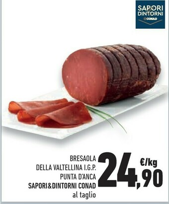 Conad Conad Sapori & Dintorni Bresaola Della Valtellina Igp Punta D'Anca offerta