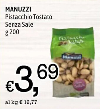 Famila MANUZZI Pistacchio Tostato Senza Sale g 200 offerta
