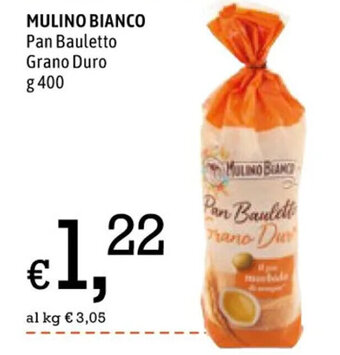 Famila MULINO BIANCO Pan Bauletto Grano Duro g 400 offerta