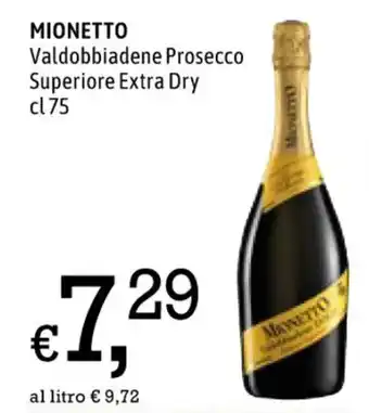 Famila MIONETTO Valdobbiadene Prosecco Superiore Extra Dry cl 75 offerta