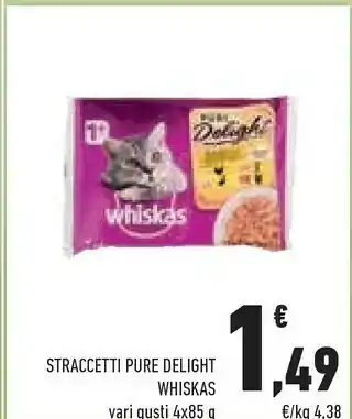 Conad Whiskas Straccetti Pure Delight 85g offerta