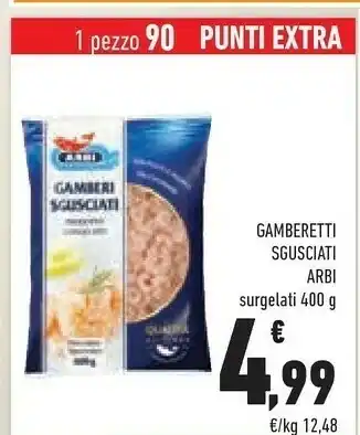 Conad Arbi Gamberetti Sgusciati 400g offerta