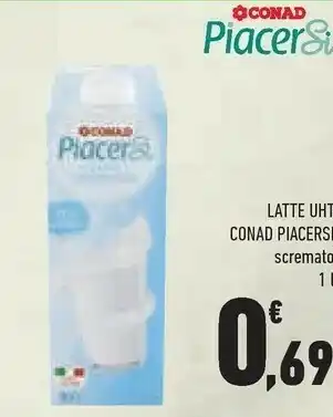 Conad Conad - Latte Scremato A Lunga Conservazione Piacersi 1000 G(ml) offerta