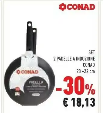 Conad Conad Set 2 Padelle A Induzione offerta
