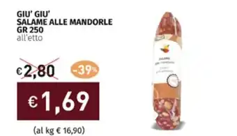 Prezzemolo e Vitale GIỮ GIỮ SALAME ALLE MANDORLE GR 250 all'etto offerta