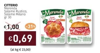 Prezzemolo e Vitale CITTERIO Merenda Salame Rustico, Salame Milano gr 30 offerta