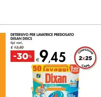 Bennet Dixan Detersivo Per Lavatrice Predosato Discs offerta