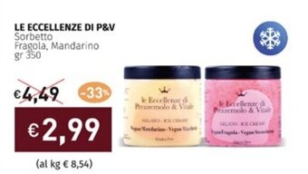 Prezzemolo e Vitale LE ECCELLENZE DI P&V Sorbetto Fragola, Mandarino gr 350 offerta
