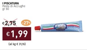 Prezzemolo e Vitale I PISCATURA Pasta di Acciughe gr 60 offerta