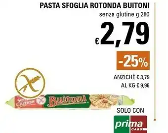 Basko Buitoni La Sfoglia Rotonda Senza Glutine 280 G(ml) offerta