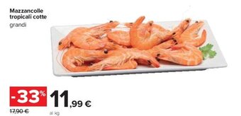 Carrefour Mazzancolle tropicali cotte grandi offerta