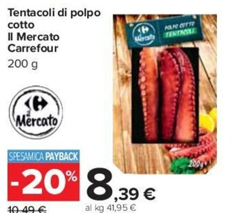 Carrefour Tentacoli di polpo cotto Il Mercato Carrefour 200 g offerta