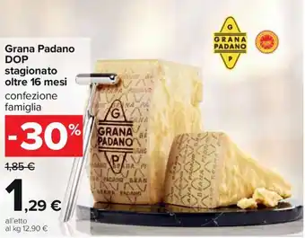 Carrefour Grana Padano DOP stagionato oltre 16 mesi offerta