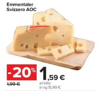 Carrefour Emmentaler Svizzero AOC offerta