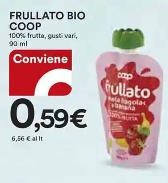 Ipercoop FRULLATO BIO COOP 100% frutta, gusti vari, 90 ml offerta