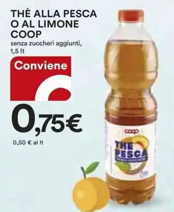 Ipercoop THÈ ALLA PESCA O AL LIMONE COOP senza zuccheri aggiunti, 1,5 It offerta