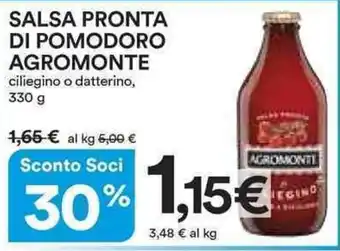 Ipercoop SALSA PRONTA DI POMODORO AGROMONTE ciliegino o datterino, 330 g offerta