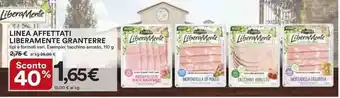 Ipercoop LINEA AFFETTATI LIBERAMENTE GRANTERRE tipi e formati vari. Esempio: tacchino arrosto, 110 g offerta