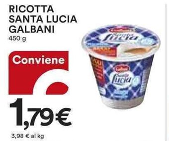 Ipercoop RICOTTA SANTA LUCIA GALBANI 450 g offerta