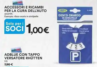 Ipercoop ACCESSORI E RICAMBI PER LA CURA DELL'AUTO assortiti. Esempio: disco orario in similpelle offerta