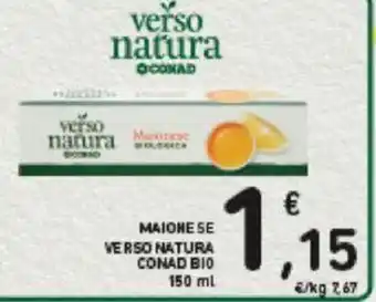 Conad MAIONE SE VERSO NATURA CONAD 150ML offerta