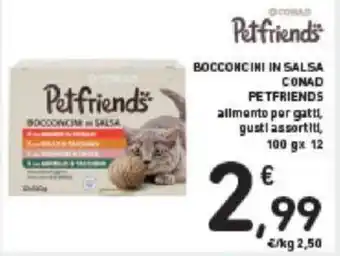Conad BOCCONCINI IN SALSA CONAD FETFRIENDS allmento per gatti gustlassortiti, 100 gx 12 offerta