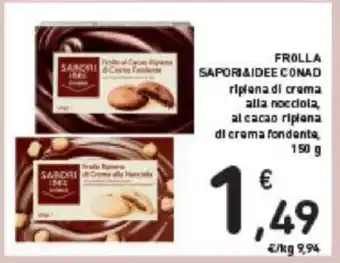 Conad FROLLA SAPORIAIDEE CONAD ripiena di crema alla noccola, al cacao ripiena di crema fondente, 150 g offerta