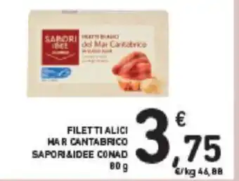 Conad FILETTI ALICI HAR CANTABRICO SAPORI&IDEE CONAD 80 g offerta