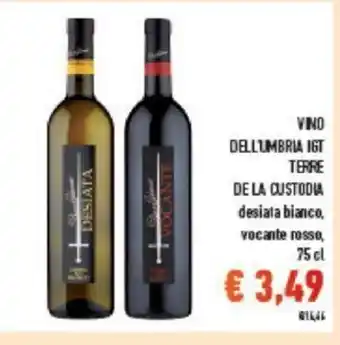 Conad VINO DELLUMBRIA IGT TERRE DE LA CUSTODIA desiata bianco, vocante rosso, 75 cl offerta