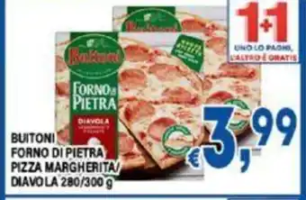 DEM BUITONI FORNO DI PIETRA PIZZA MARGHERITA DIAVOLA 280/300 g offerta