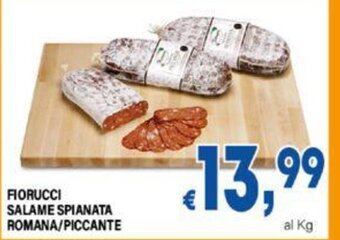 DEM FIORUCCI SALAME SPIANATA ROMANA/PICCANTE offerta