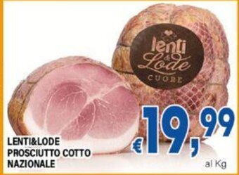 DEM LENTI&LODE PROSCIUTTO COTTO NAZIONALE offerta
