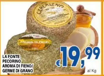 LA FONTE PECORINO AROMA DI FIENO/ GERME DI GRANO