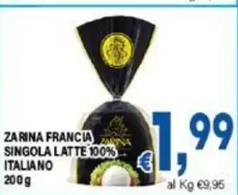 DEM ZARINA FRANCIA SINGOLA LATTE 100% ITALIANO 200g offerta
