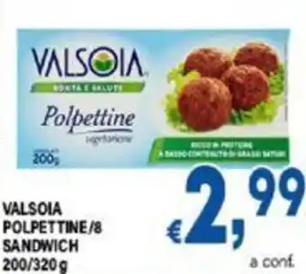 DEM VALSOIA POLPETTINE/8 SANDWICH 200/320 g offerta