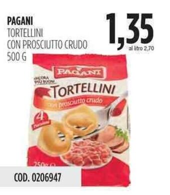 Carico Cash & Carry Pagani Tortellini con Prosciutto Crudo 500g offerta