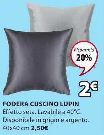 JYSK FODERA CUSCINO LUPIN Effetto seta. Lavabile a 40°C. Disponibile in grigio e argento. 40x40 cm offerta