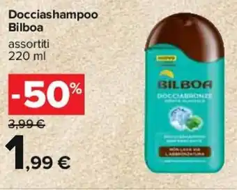 Carrefour Docciashampoo Bilboa assortiti 220 ml offerta