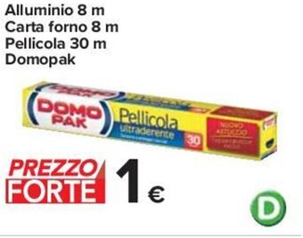 Carrefour Alluminio 8 m Carta forno 8 m Pellicola 30 m Domopak offerta
